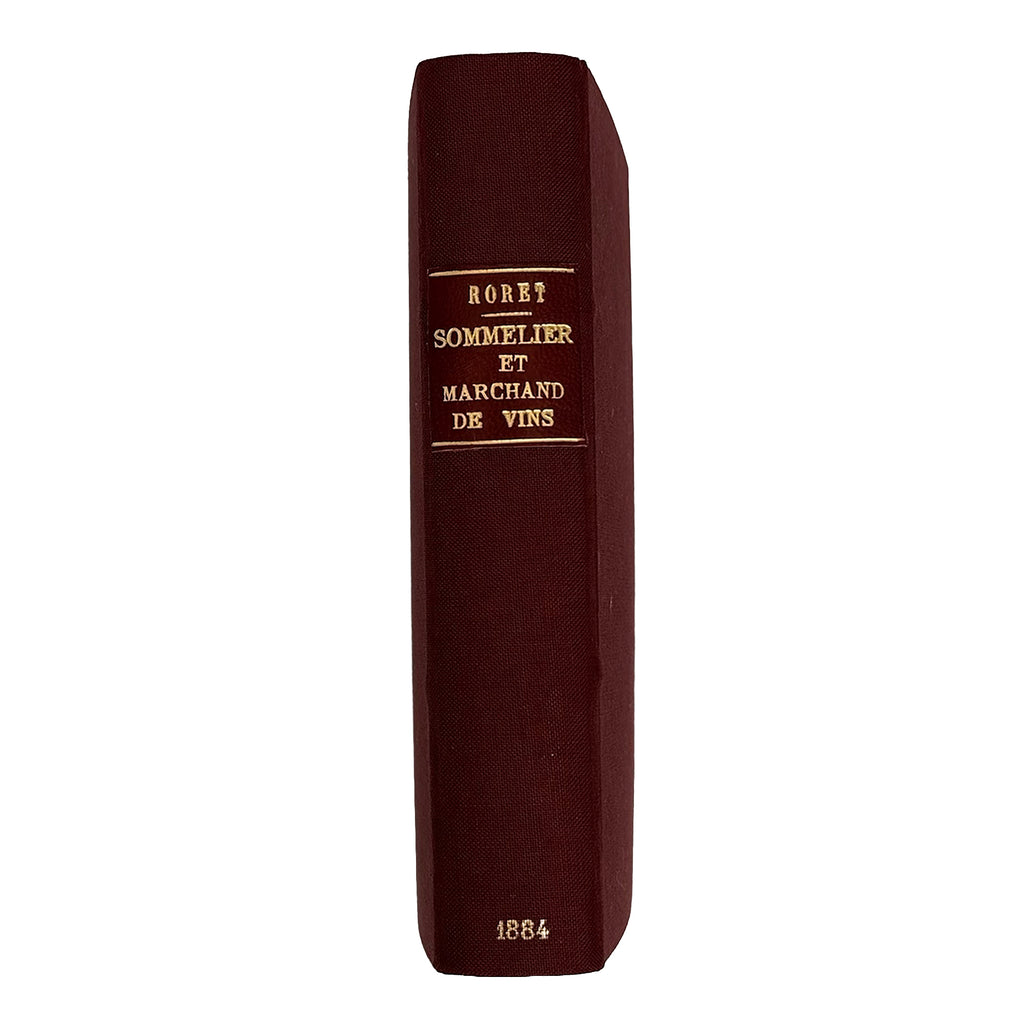 Encyclopedie-Roret - Nouveau manuel complet du Sommelier et du Marchand de vins by Maigne, P.: an uncommon visual fragment of the 1884 wine & viticulture treatise