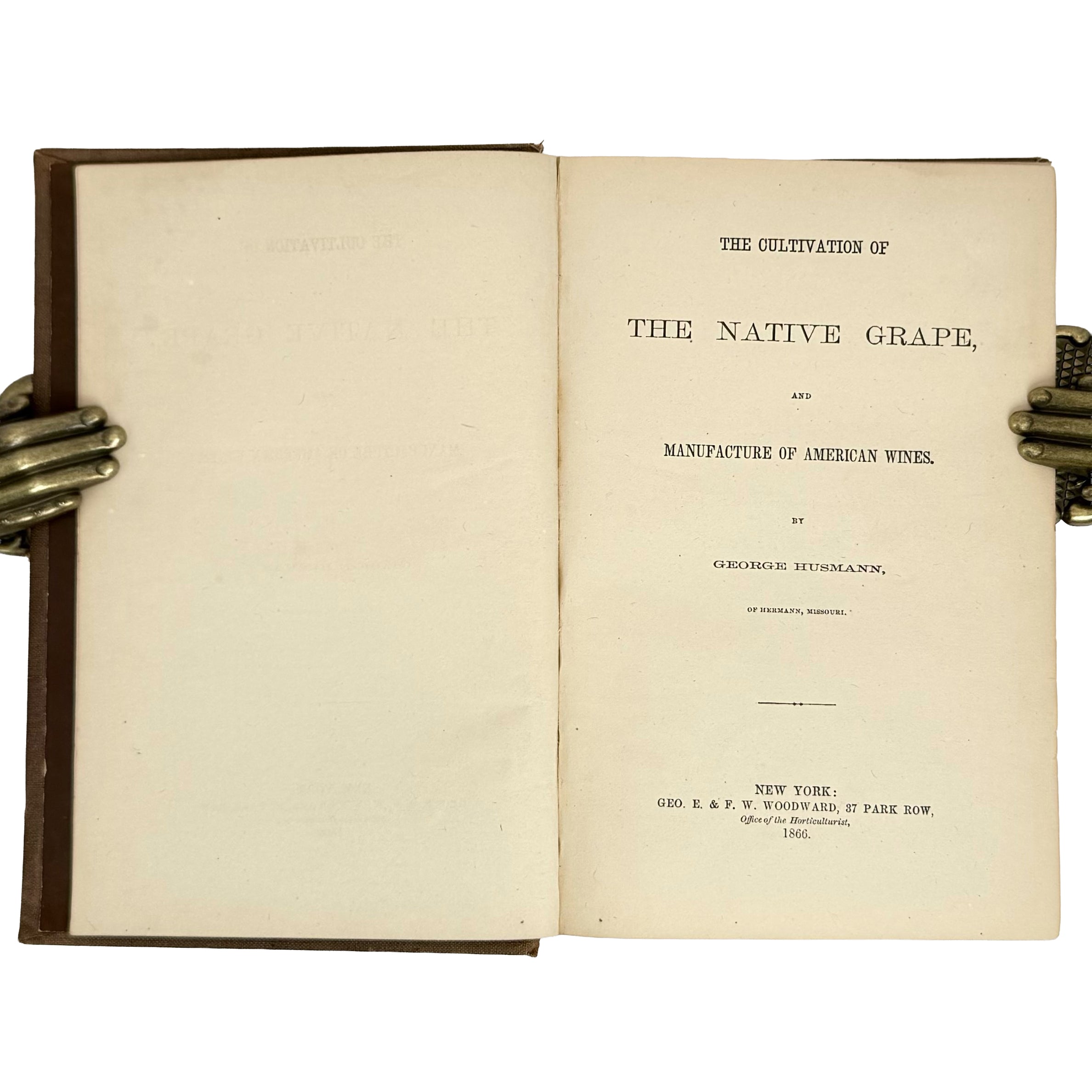 The cultivation of the native grape and manufacture of American wines by Husmann, George: an uncommon representative view of the 1866 wine & viticulture treatise