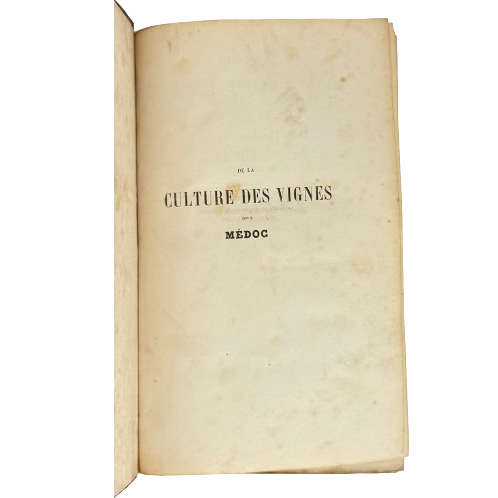 La culture des vignes, la vinification et les vins dans le Médoc by Armailhacq, Albert D': a scarce illustrative detail of the 1855 wine & viticulture copy