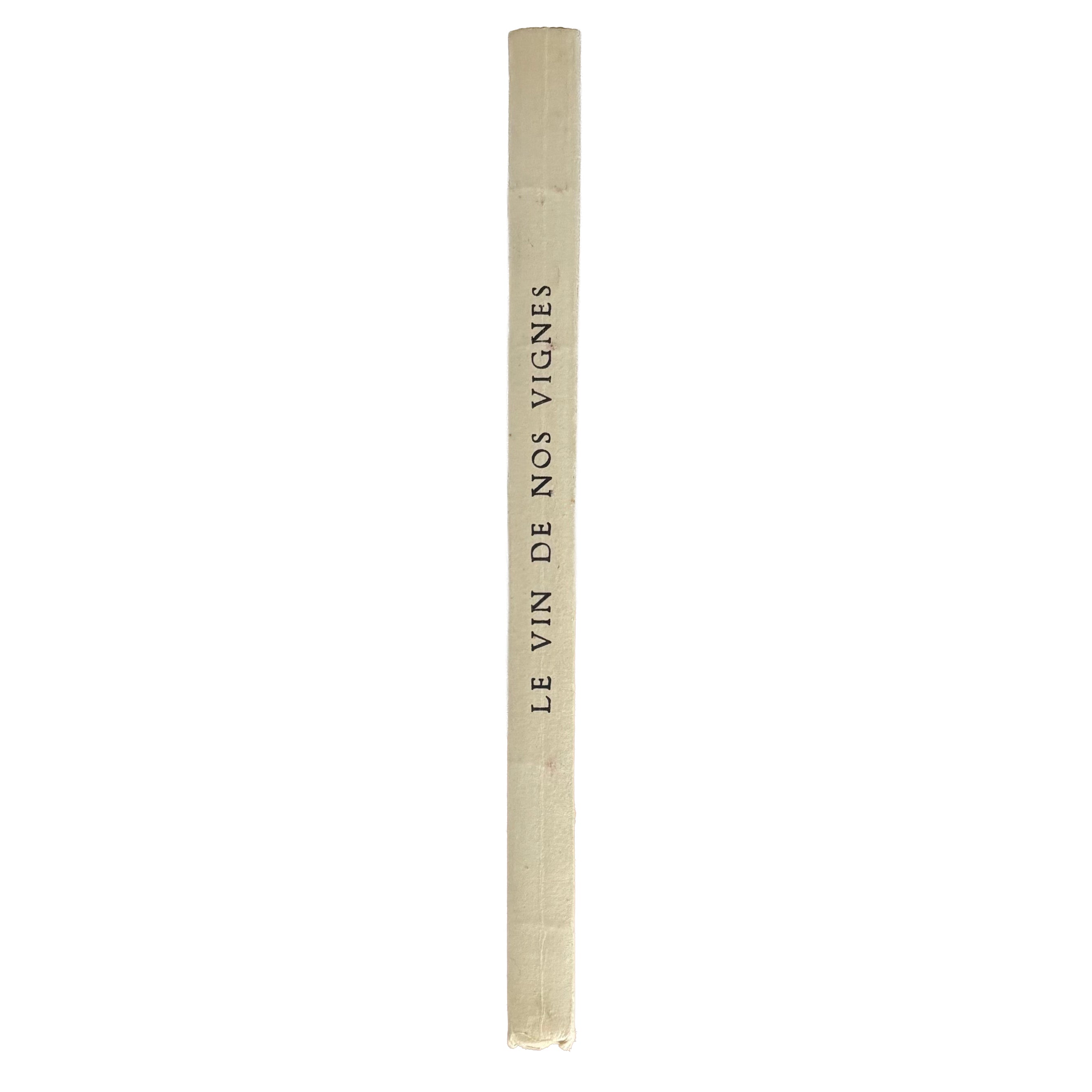 Le Vin de nos Vignes by Foillard, Léon: a singularly preserved detail from the 1950 wine & viticulture treatise