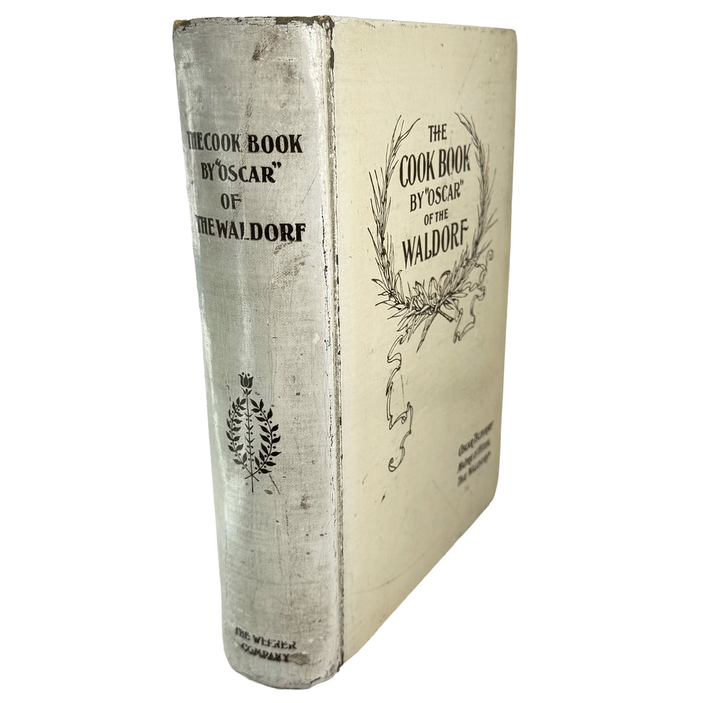 The cook book by "Oscar" of the Waldorf. by Tschirky, Oscar: a scarce visual specimen of the 1896 gastronomy & pleasures text