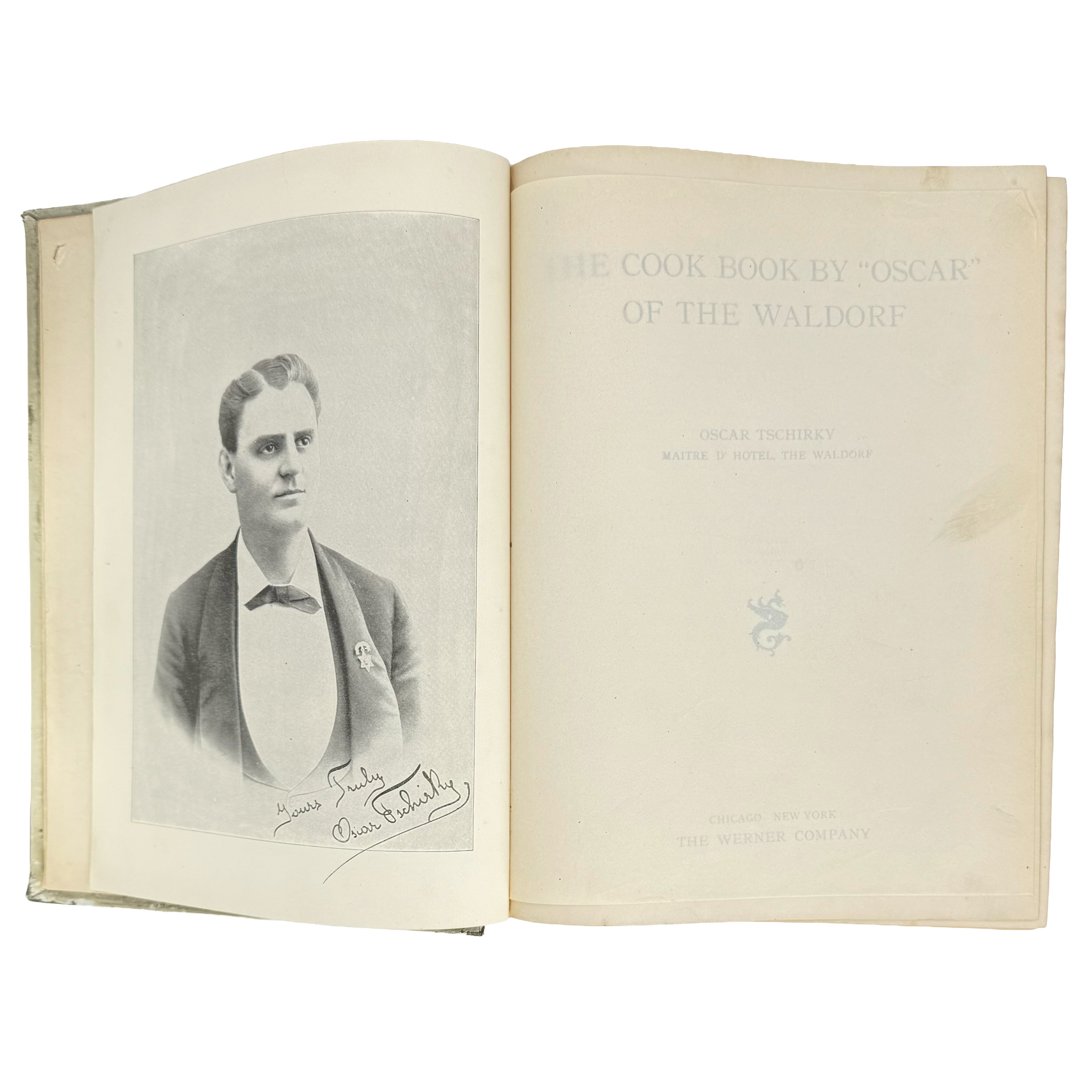 The cook book by "Oscar" of the Waldorf. by Tschirky, Oscar: a rare glimpse into the 1896 gastronomy & pleasures piece