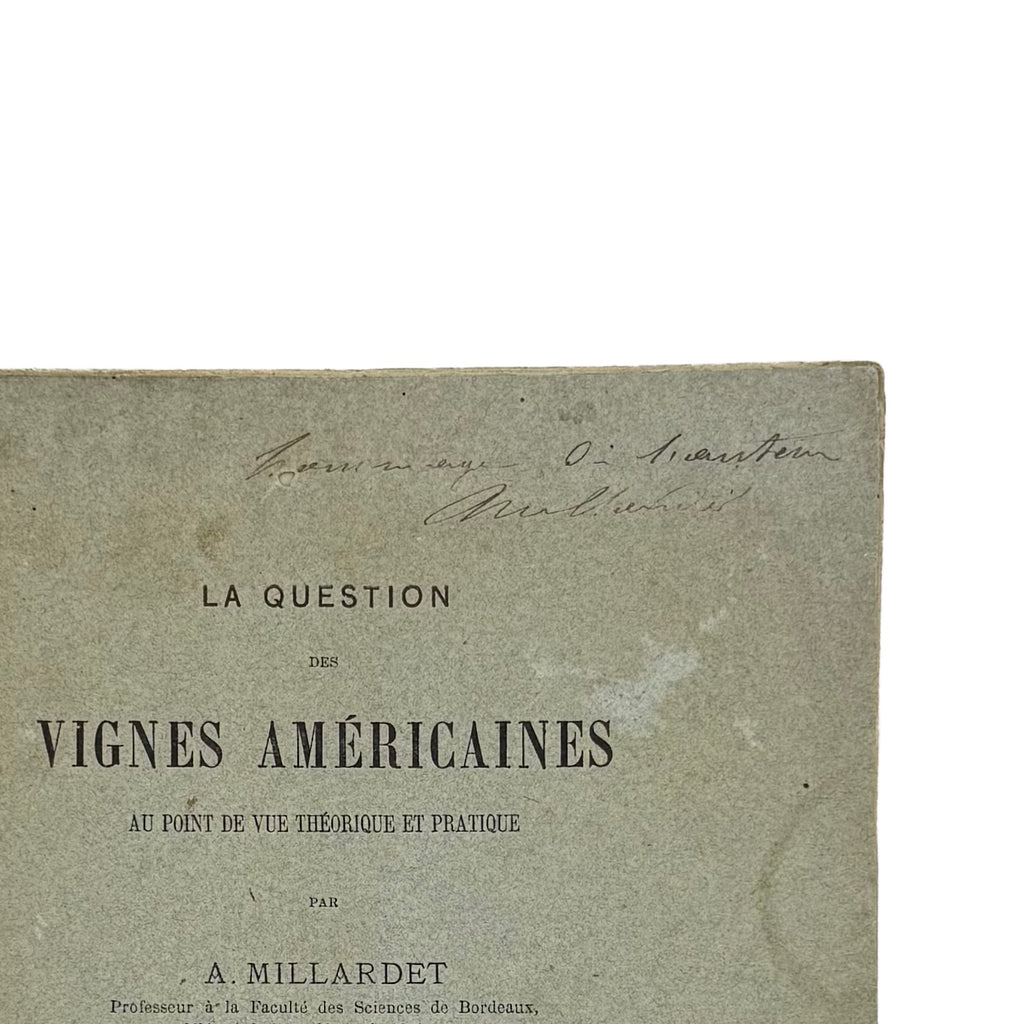 La Question Des Vignes Americaines by Millardet, Alexis, a rare notable image of the 1877 - wine book.