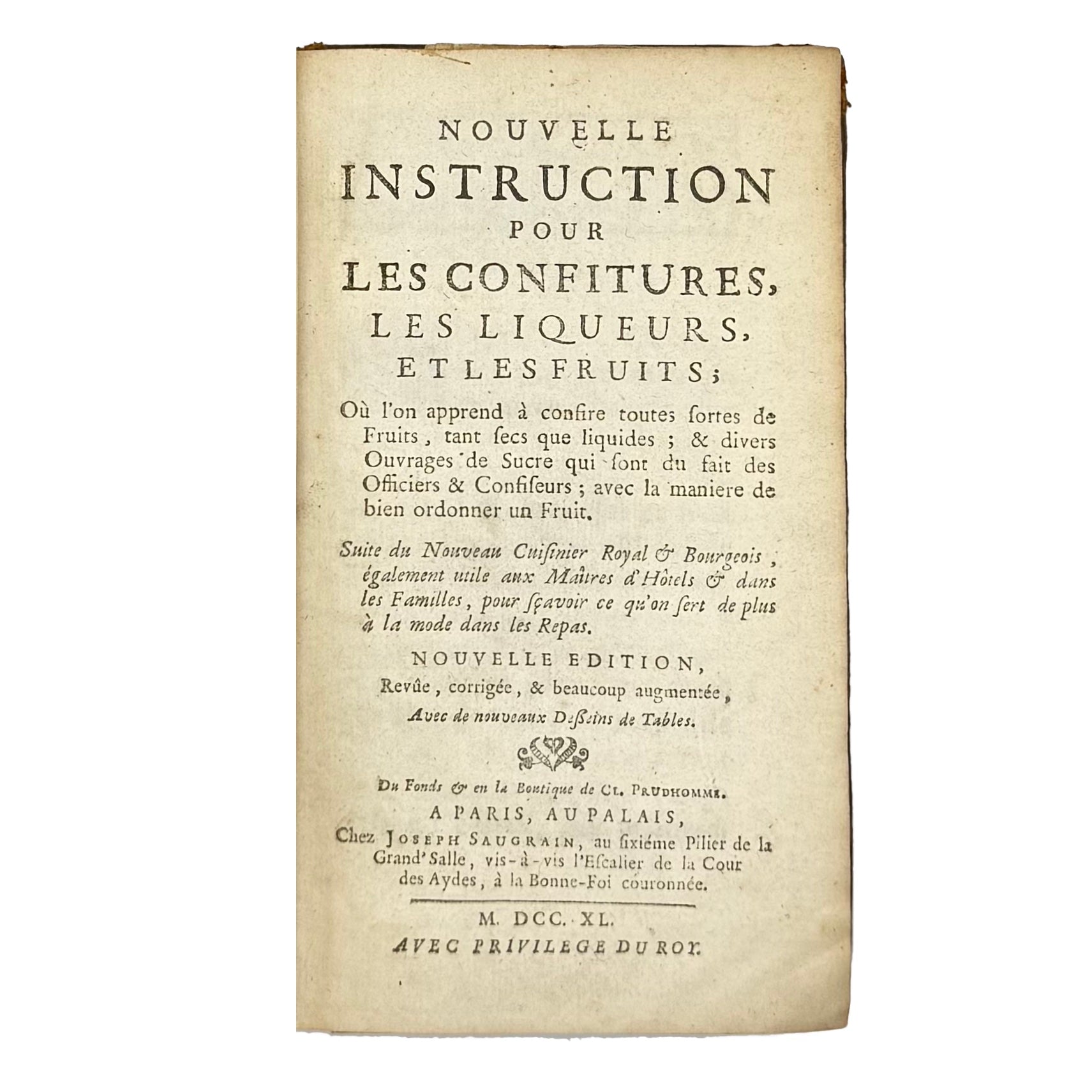 Nouvelle Instruction Pour Les Confitures, Les Liquers, Et Les Fruits by Massialot, François, a rare image from the book of the 1740 - gastronomy book.
