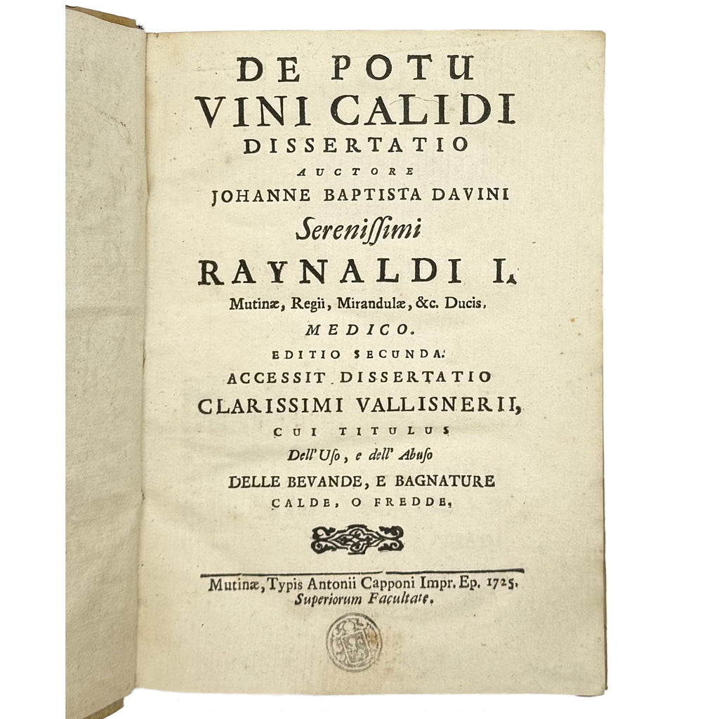 De Potu Vini Calidi Dissertatio by Davini, Giovanni Battista; Vallisneri, Antonio, a rare interior highlight of the 1725 - wine book.