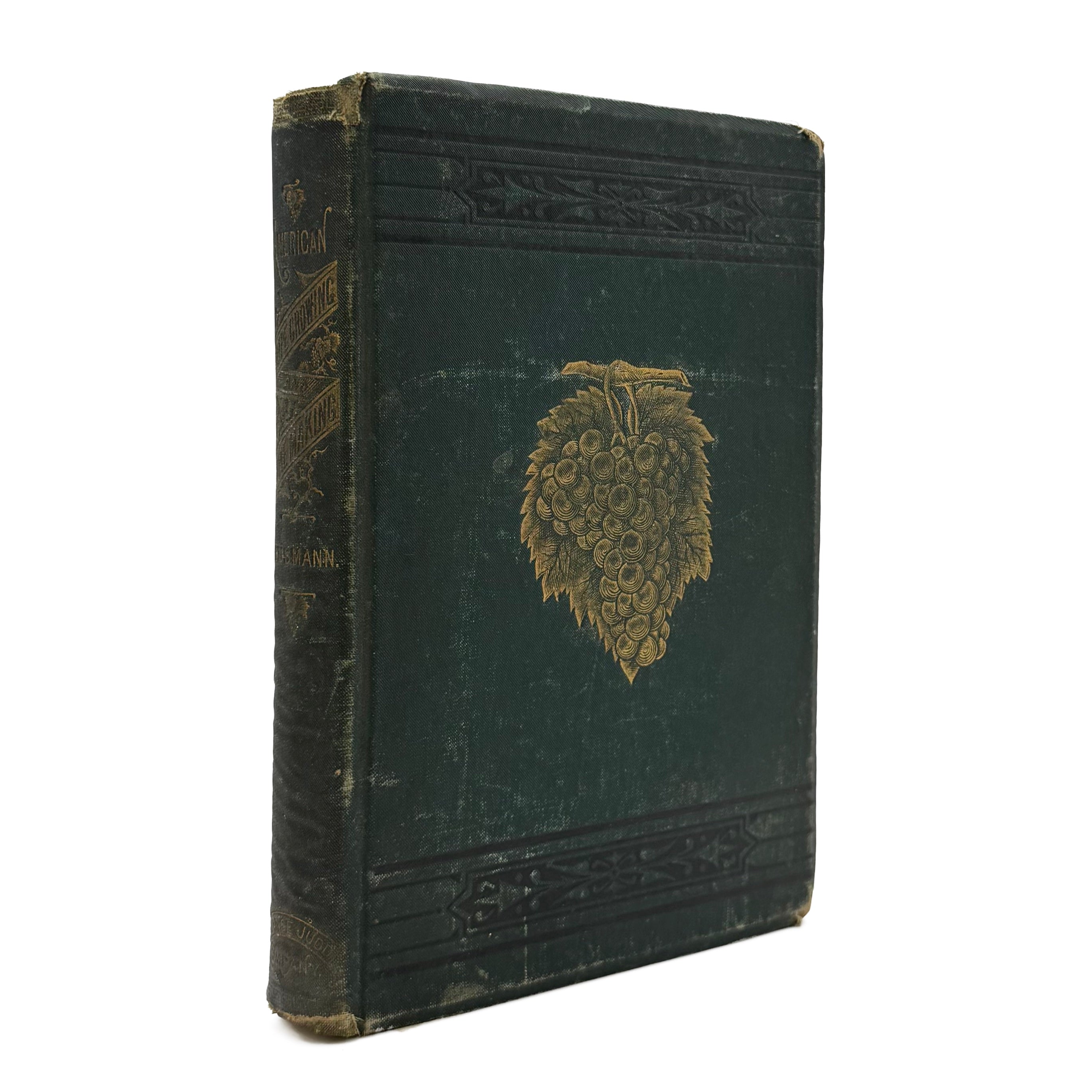 American Grape Growing And Wine Making. by Husmann, George, a rare view of the 1883 - wine book.