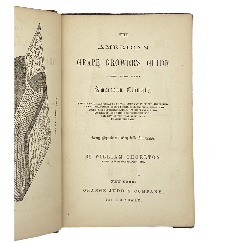 The American'S Grape Grower Guide by Chorlton, William, a rare selected detail of the 1852 - wine book.