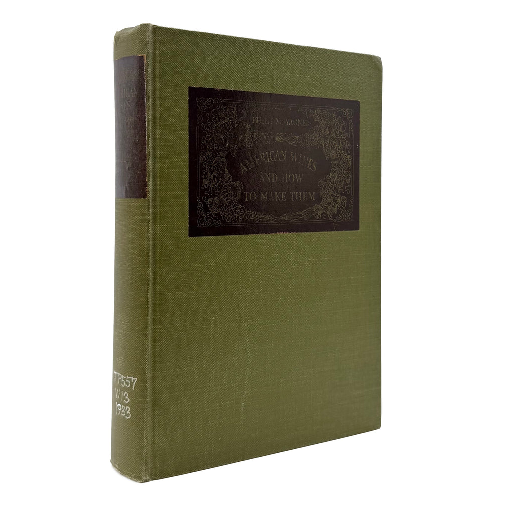 American Wines And How To Make Them by Wagner, Philip M., a rare detail view of the 1933 - wine book.