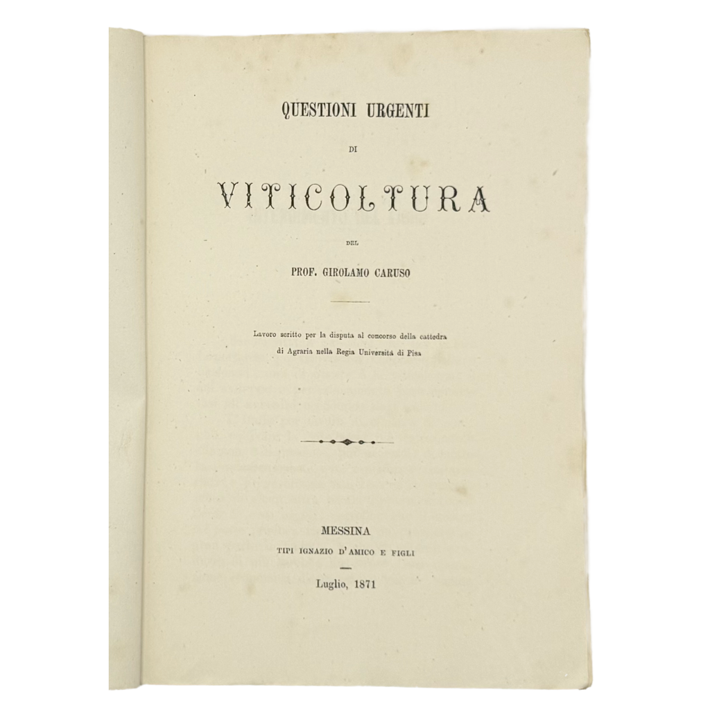 Questioni Urgenti Di Viticoltura by Caruso, Girolamo, a rare detail of the 1871 - wine book.