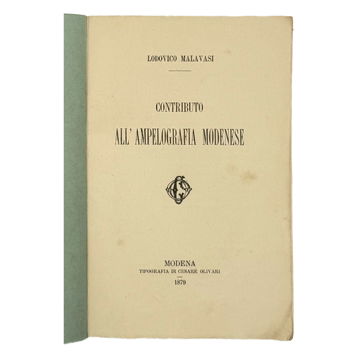 Contributo All'Ampelografia Modenese by Malavasi, Lodovico, a rare representative view of the 1879 - wine book.