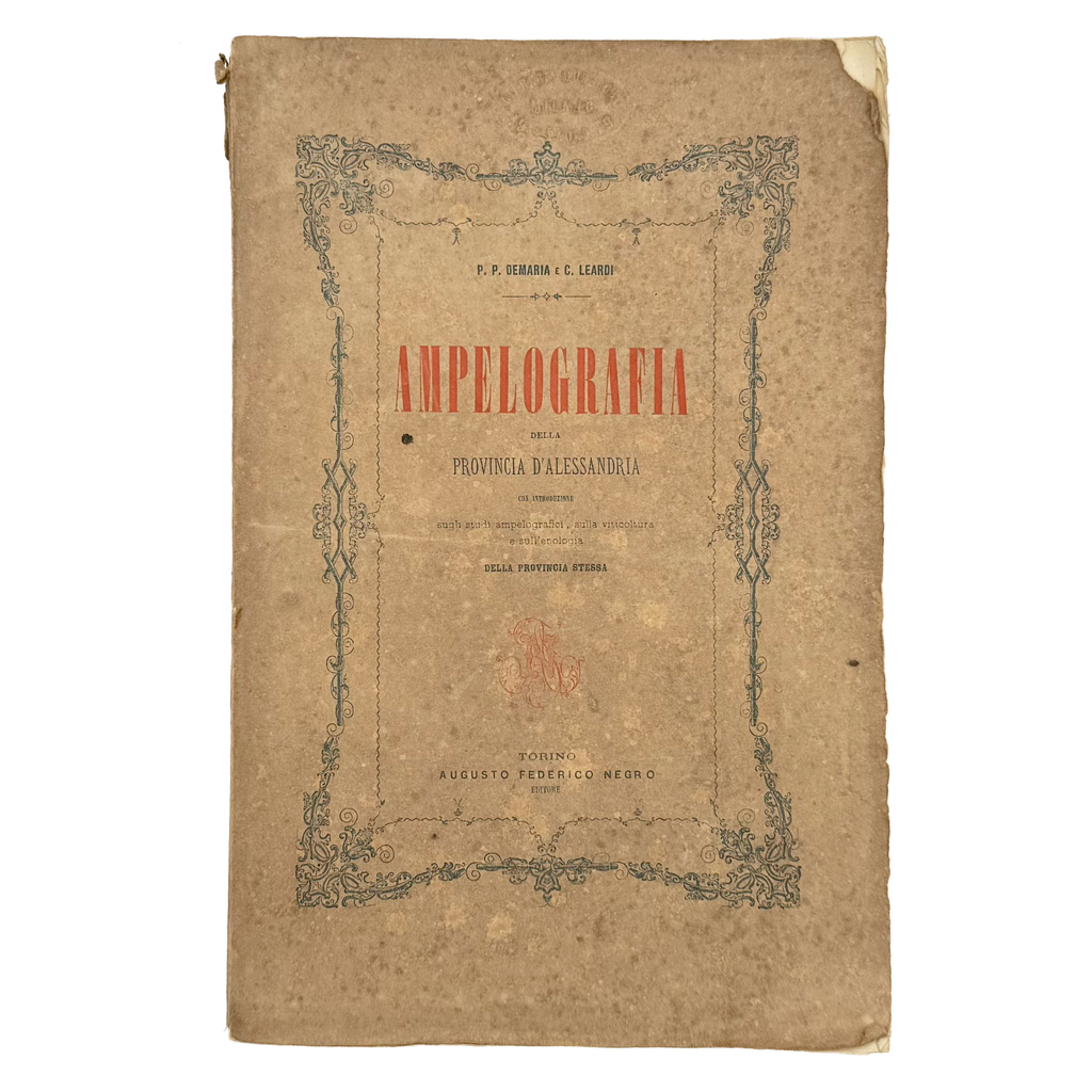Ampelografia Della Provincia Di Alessandria by De Maria, P.P.; Leardi, C., a rare detail of the 1875 - wine book.