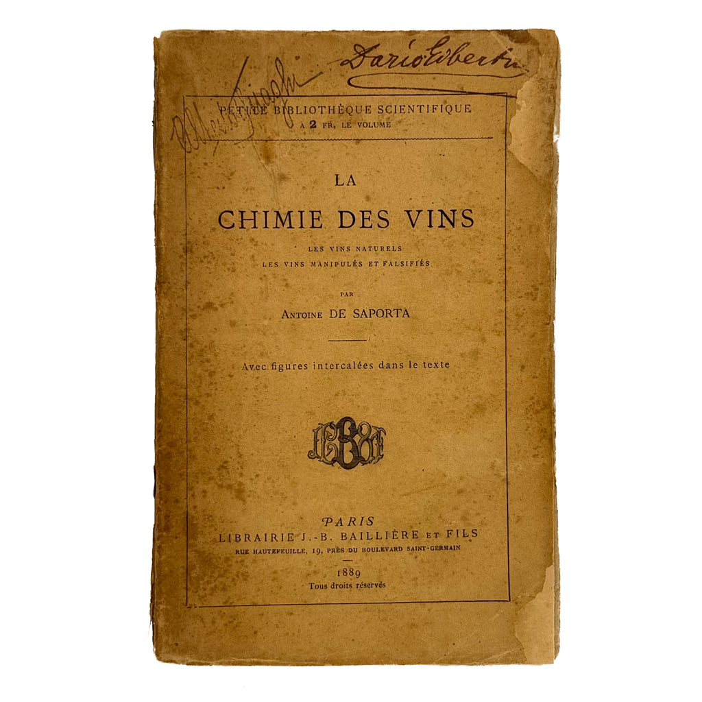 La chimie des vins. Les vins naturels, les vins manipules et falsifies par Antoine De Saporta Avec figures intercalees dans le texte