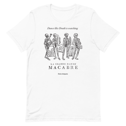 Dance Like Death Is Watching Tee in white, La Fenice Antiquaria